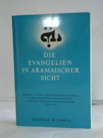 Die Evangelien In Aramäischer Sicht Von Lamsa, George M. - Sin Clasificación