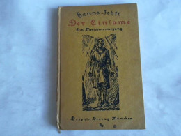 Der Einsame. Ein Menschenuntergang Von Johst, Hanns - Sin Clasificación