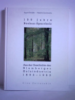 100 Jahre Buchen-Sperrholz. Aus Der Geschichte Der Blomberger Holzindustrie 1893 - 1993. Eine Zeitstudie Von Schäfer,... - Ohne Zuordnung