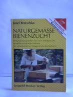 Naturgemässe Bienenzucht. Entscheidungshilfen Für Eine Erfolgreiche Erwerbsorientierte Imkerei (in Verschiedenen... - Ohne Zuordnung