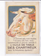 PUBLICITE : L'huile De Table Des Chartreux - Illustrée Par MICH - Très Bon état - Werbepostkarten