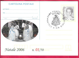 REPIQUAGE - NATALE - ANNULLO SPECIALE "ROMA FILATELICO*16.12.2006*/ NATALE VIA GIULIA" A TIRATURA LIMITATA 50 PEZZI - Stamped Stationery