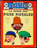 La Bande Des Pieds-Nickelés - Aventures Parues Dans L' ÉPATANT - 1908 / 1912 - Éditions Henri Veyrier -  (1975 ) . - Pieds Nickelés, Les