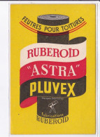 PUBLICITE : RUBEROIDE ASTRA PLUVEX - Feutres Pour Toitures - Très Bon état - Publicité