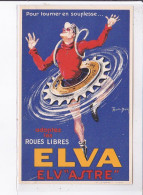 PUBLICITE : Les Roues Libres ELVA ASTRE - Illustrée Par Mortin Dupin- Très Bon état - Publicité