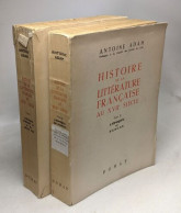 Histoire De La Littérature Française Au XVIIe Siècle - Tome I - L'époque D'Henri IV Et De Louis XIII (1953) + Tome II - - Geschiedenis