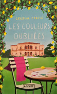 Les Couleurs Oubliées Cristina Caboni +++ COMME NEUF+++ - Andere & Zonder Classificatie