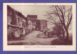 89 - VEZELAY - PORTE NEUVE -  - Vezelay