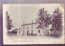 18 - SAINT FLORENT - LA GARE - ANIMEE -  - Saint-Florent-sur-Cher