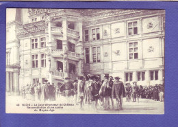 41 - BLOIS - RECONSTITUTION SCENE Du MOYEN AGE - COURS D'HONNEUR -  - Blois