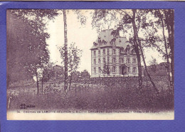 41 - CHAUMONT Sur THARONNE - CHATEAU De L'EPILLY - ENVIRON De LAMOTTE BEUVRON -  - Lamotte Beuvron