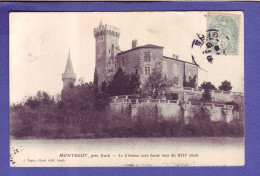 32 - MONTEGUT - CHATEAU Et Sa HAUTE TOUR -  - Auch