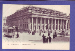 33  - BORDEAUX - LE GRAND THEATRE - ANIMEE - TRAMWAYS -  - Bordeaux