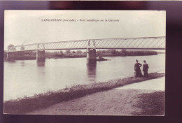 33 - LANGOIRAN - PONT METALLIQUE - ANIMEE - - Autres & Non Classés