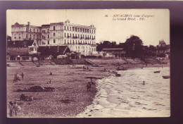 33 - ARCACHON - GRAND HOTEL - LA PLAGE - ANIMEE -  - Arcachon