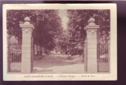 33 - SAINT ANDRE De CUBZAC - HOPITAL HOSPICE - ENTREE Du PARC -  - Autres & Non Classés