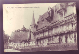 27 - LOUVIERS - CHATEAU SAINT HILAIRE Et CHAPELLE -  - Louviers