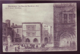 26 - MONTELIMAR - REPRODUCTION - PLACE Du MARCHE En 1815  - Montelimar