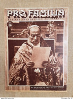 Copertina Pro Familia Del 1939 Primo Messaggio Di Papa Pio XII Eug.Maria Pacelli - Altri & Non Classificati