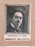 Umberto Bellotto Nel 1925 Venezia, 5 Marzo 1882 –  1940 Artigiano Del Ferro - Other & Unclassified