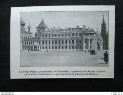 Il Piccolo Palazzo, Dove Il Granduca Serge Viveva Al Cremlino Stampa Del 1905 - Otros & Sin Clasificación