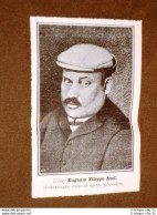 L'Ingegnere Eugenio Filippo Azef Nel 1909 Rivoluzionario Di Russia E Provocatore - Other & Unclassified