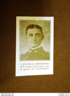 WW1 Prima Guerra Mondiale 1914-1918 Caduto Ercole Ferrario Di Cardano Al Campo - Other & Unclassified
