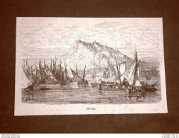 Incisione Di Gustave Dorè Del 1874 Rara Veduta Di Alicante Spagna Davillier - Vor 1900