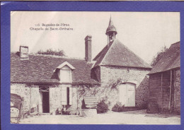 61 - BAGNOLES De L'ORNE - CHAPELLE De SAINT ORTHAIRE - - Bagnoles De L'Orne