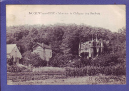 60  - NOGENT Sur OISE - CHATEAU Des ROCHERS -  - Other & Unclassified