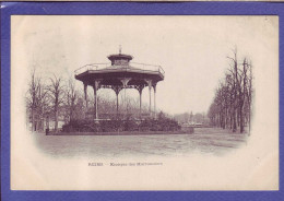 51 - REIMS - KIOSQUE Des MARRONNIERS -  - Reims