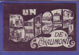 52 - LETTRES - CHAUMONT - UN BAISER De CHAUMONT - MULTIVUES -  - Chaumont