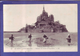 50 - LE MONT SAINT MICHEL - PÊCHEURS De GRÉVES Et COQUETIERES - ANIMÉE - - Le Mont Saint Michel