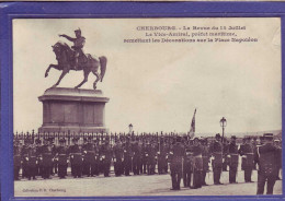 50 - CHERBOURG - REVUE Du 14 JUILLET  - PREFET MARITIME REMETTANT LES DECORATIONS - PLACE NAPOLEON - ANIMEE - - Cherbourg