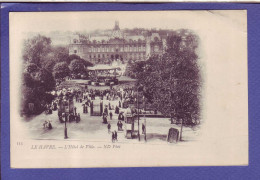 76 - LE HAVRE - HOTEL De VILLE - KIOSQUE - ANIMÉE - - Autres & Non Classés