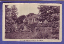 72 - LA CHAPELLE GAUGAIN - CHATEAU -  - Other & Unclassified