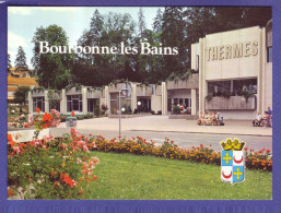 52 - BOURBONNE Les BAINS - LES THERMES - ANIMEE -  - Bourbonne Les Bains