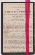 Devotie Doodsprentje Overlijden - Elisa Vermeulen Echtg Karel Vansteenkiste - Moorslede 1879 - Rumbeke 1911 - Obituary Notices