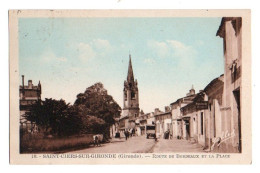 (33) 618, Saint St Ciers Sur Gironde, Renaud-Buzaud 10, Route De Bordeaux Et La Place - Andere & Zonder Classificatie