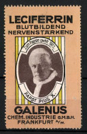 Reklamemarke Papst Pius X. Im Portrait, Leciferrin Ist Blutbildend & Nervenstärkend, Galenus GmbH, Frankfurt A. M.  - Vignetten (Erinnophilie)
