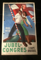 K A J Jubelcongres  Brussel 1925 1950 20 Op 31 Cm Perforatie - Manifesti