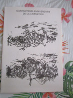 Document Officiel 40e Anniversaire De La Liberation 8/5/84 - Documentos Del Correo