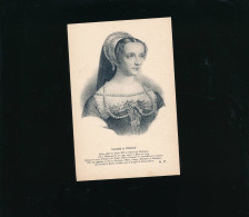 CPA  Femme Célèbre - A.P.  Claude De France - Geschiedenis