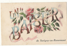 71 //  SAVIGNY EN REVERMONT    Un Baiser   Illustration Roses   (horizontale) - Autres & Non Classés