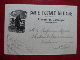 D3 - Carte Postale Militaire - Troupes En Campagne - Guerre 1914-18
