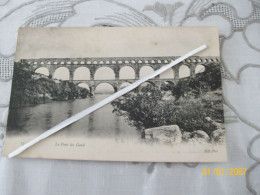 NIMES (30)  Le Pont Du Gard (taches Devant Voir Scan) - Nîmes