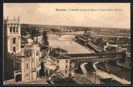 Cartolina Bassano, Il Vecchio Ponte In Legno E Il Ponte Della Vittoria  - Altri & Non Classificati