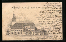 Lithographie Semmering, Der Neue Gasthof Zum Erzherzog Johann, Eröffnung 1899  - Other & Unclassified