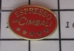 1618A Pin's Pins / Beau Et Rare / THEME : BOISSONS / CAFE ESPRESSO LA CIMBALI - Boissons