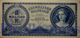 HUNGARY 1 MILIARD MILPENGO 1946 PICK 131 VF+ - Hongarije